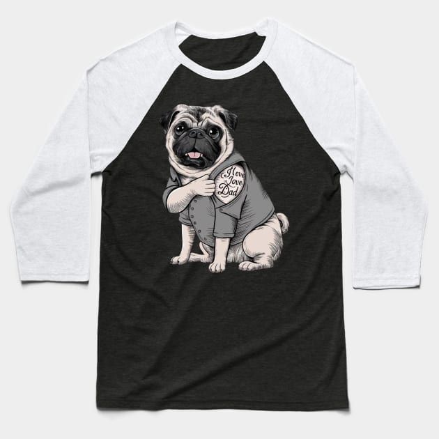 Generate a hand drawn vector design Pug.Happy father day (2) Baseball T-Shirt by YolandaRoberts